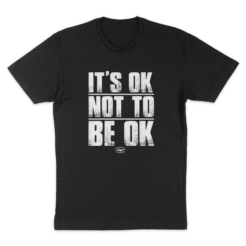 It's Ok Not To Be Ok Tee, Funny Shirt, Dark Humor Tee, Hoodie Sweatshirt | PrintMintTees.com