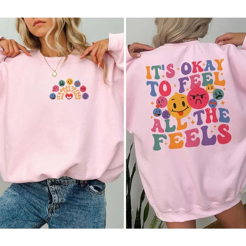 It's Okay To Feel All The Feels Shirt Casual Womenswear Comfortable Light Sweatshirts Hoodie | PrintMintTees.com