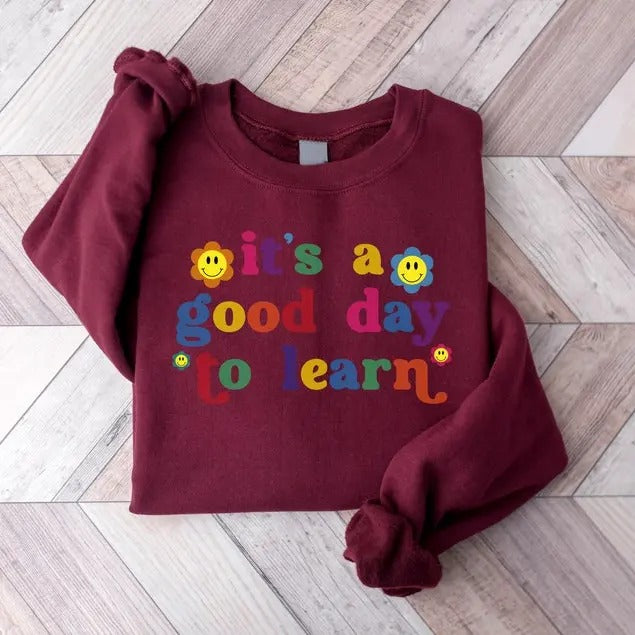 It's a Good Day to Learn Sweatshirt, Retro Teacher Shirt, Teacher Shirt, Motivational Teacher Shirt, Elementary Teacher...