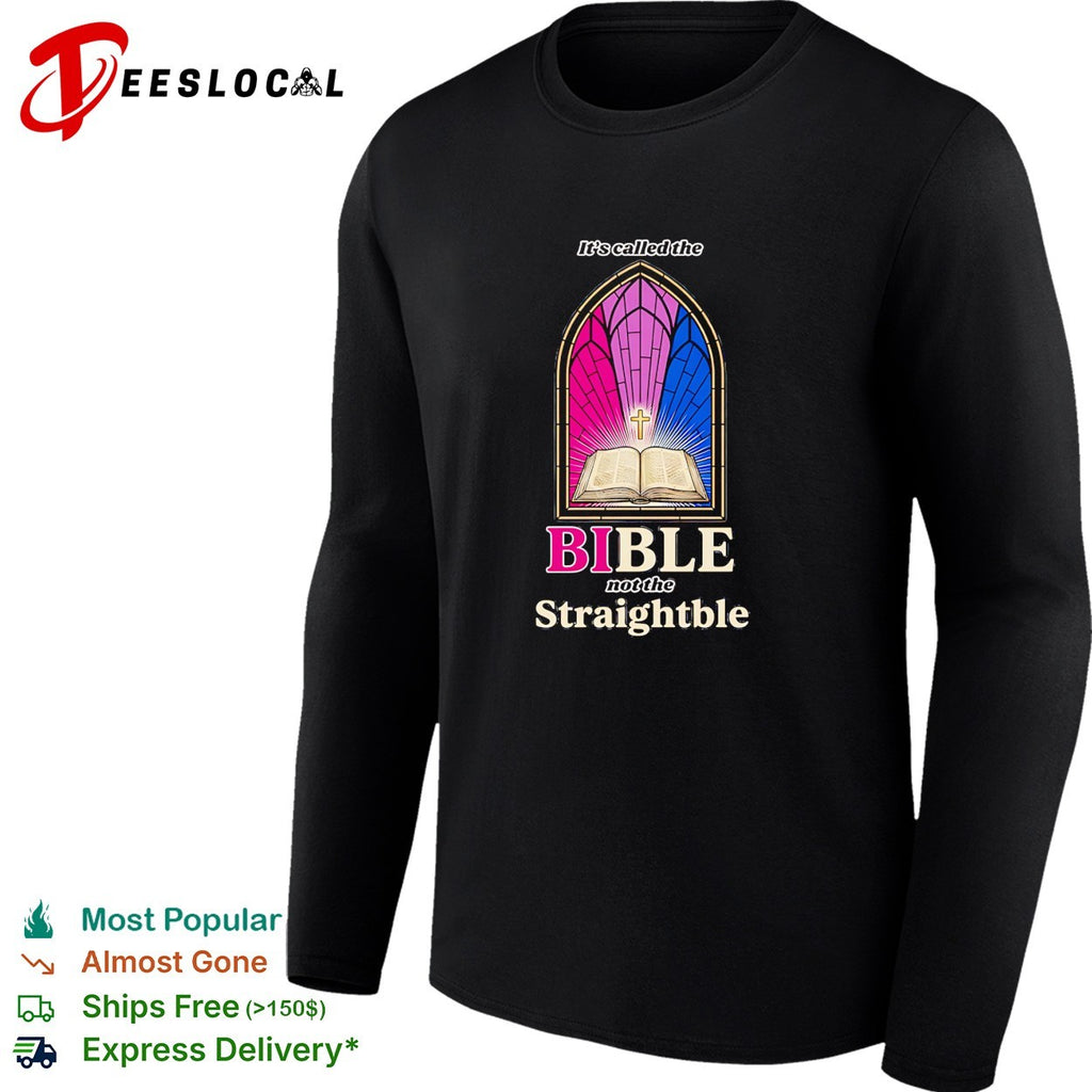 It’s called the Bible not the Straightble stained glass shirt