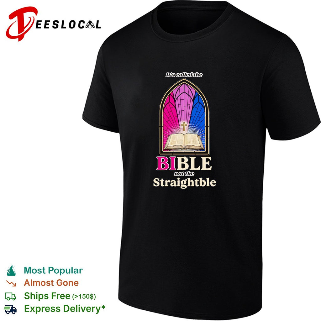 It’s called the Bible not the Straightble stained glass shirt