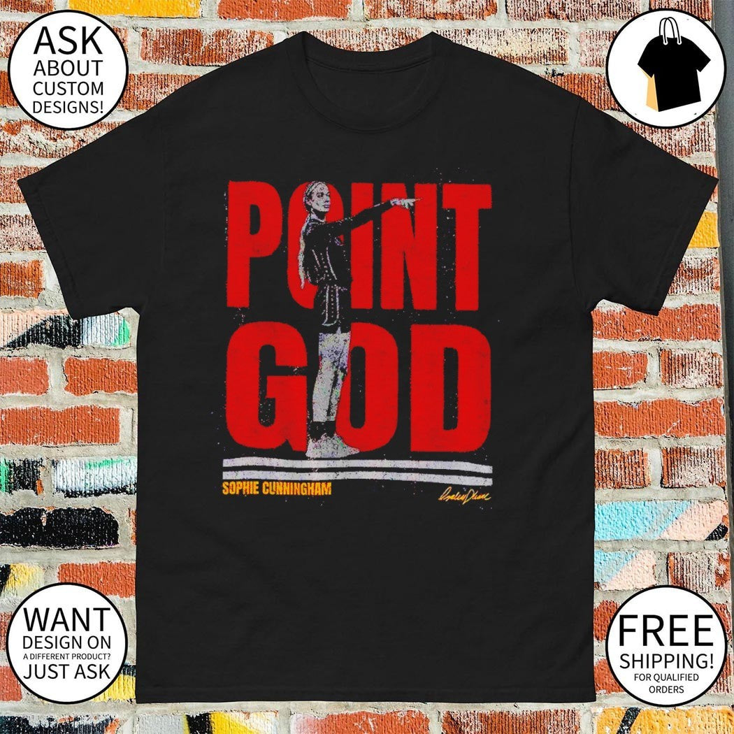 Sophie Cunningham WNBA player Point God basketball fan shirt