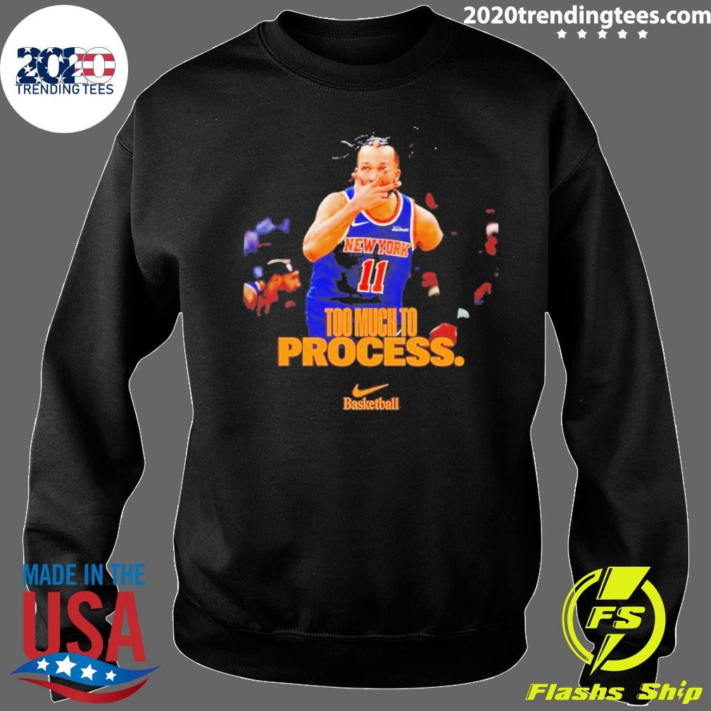Jalen Brunson To Much To Process Knicks Nba Playoffs Shirt