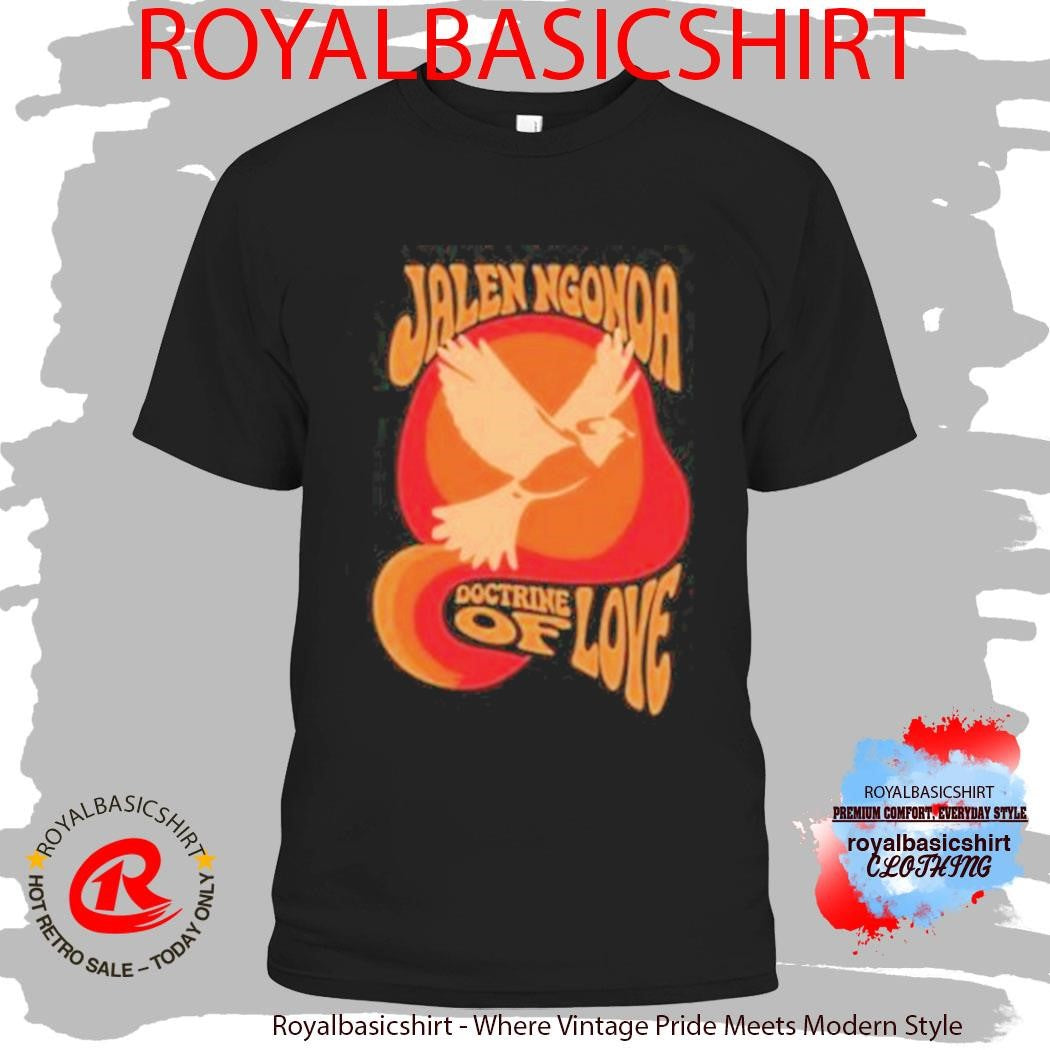 Jalen Ngonda Doctrine Of Love Shirt
