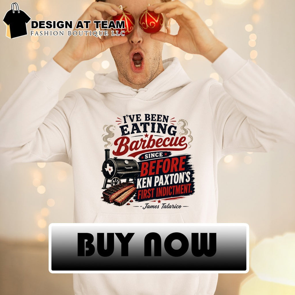 James Talarico I’ve been sitting barbecue since before ken paxton’s first indictment shirt