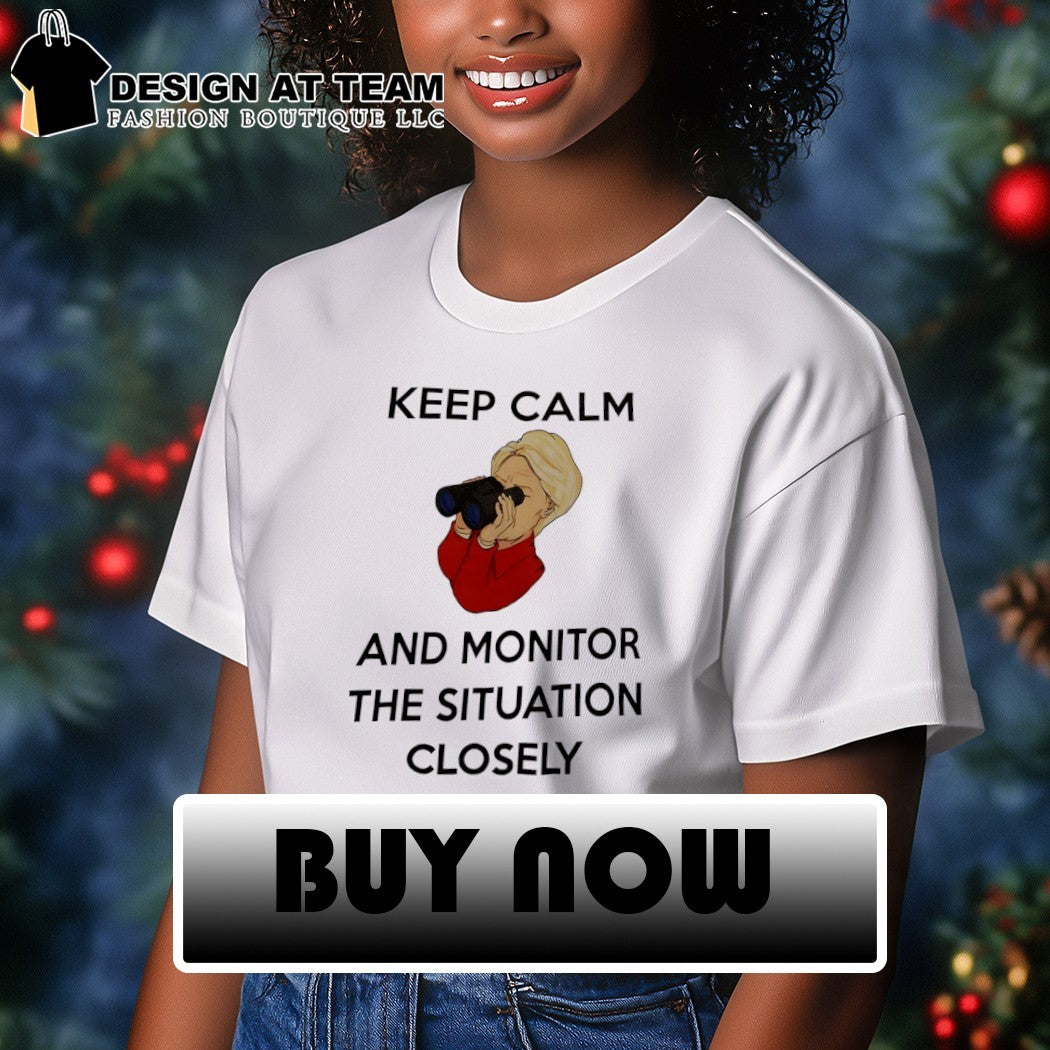 Jane Goodall Keep Calm And Monitor The Situation Closely shirt