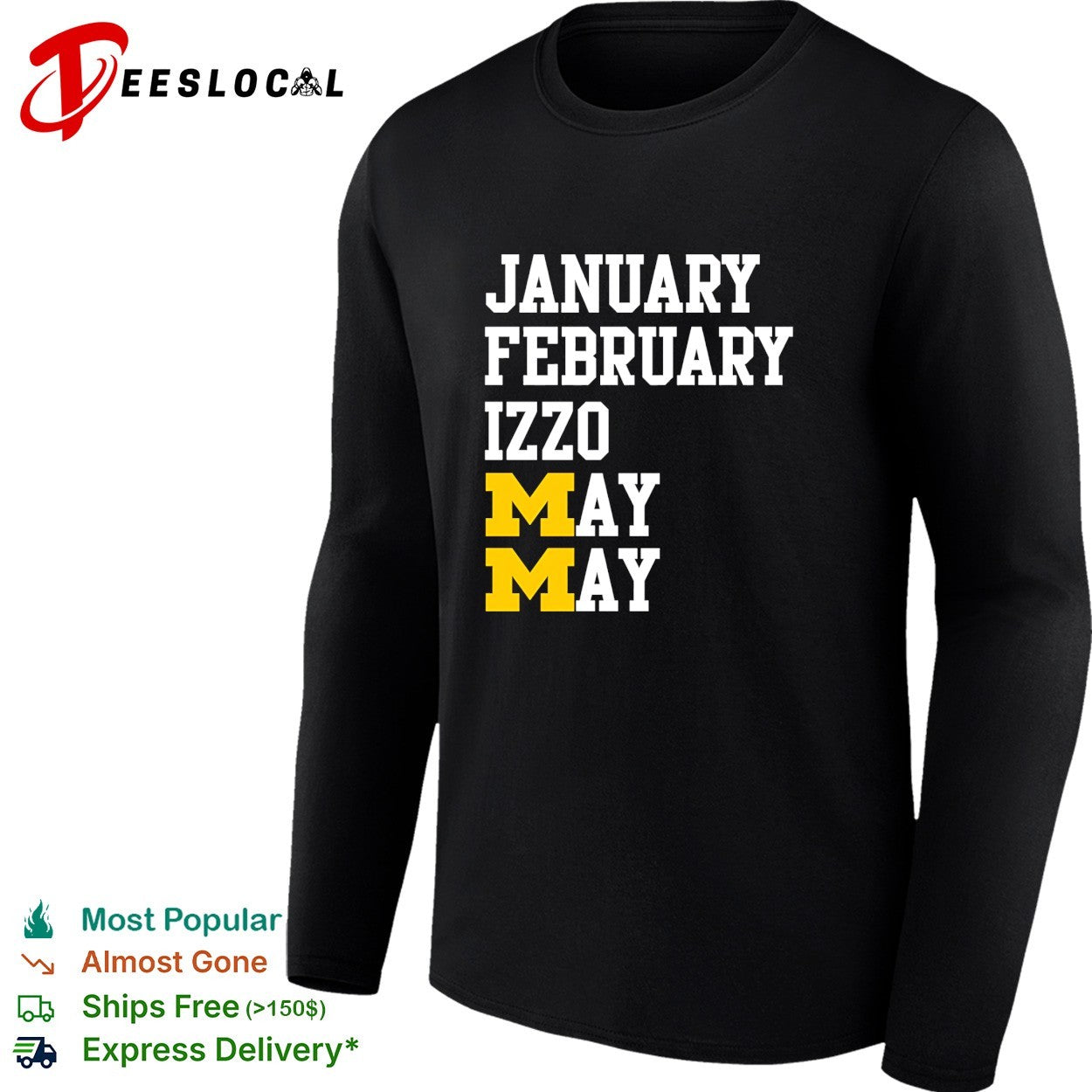 January February Izzo May May shirt