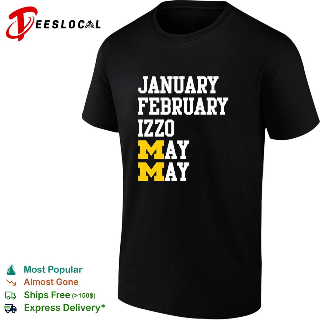 January February Izzo May May shirt