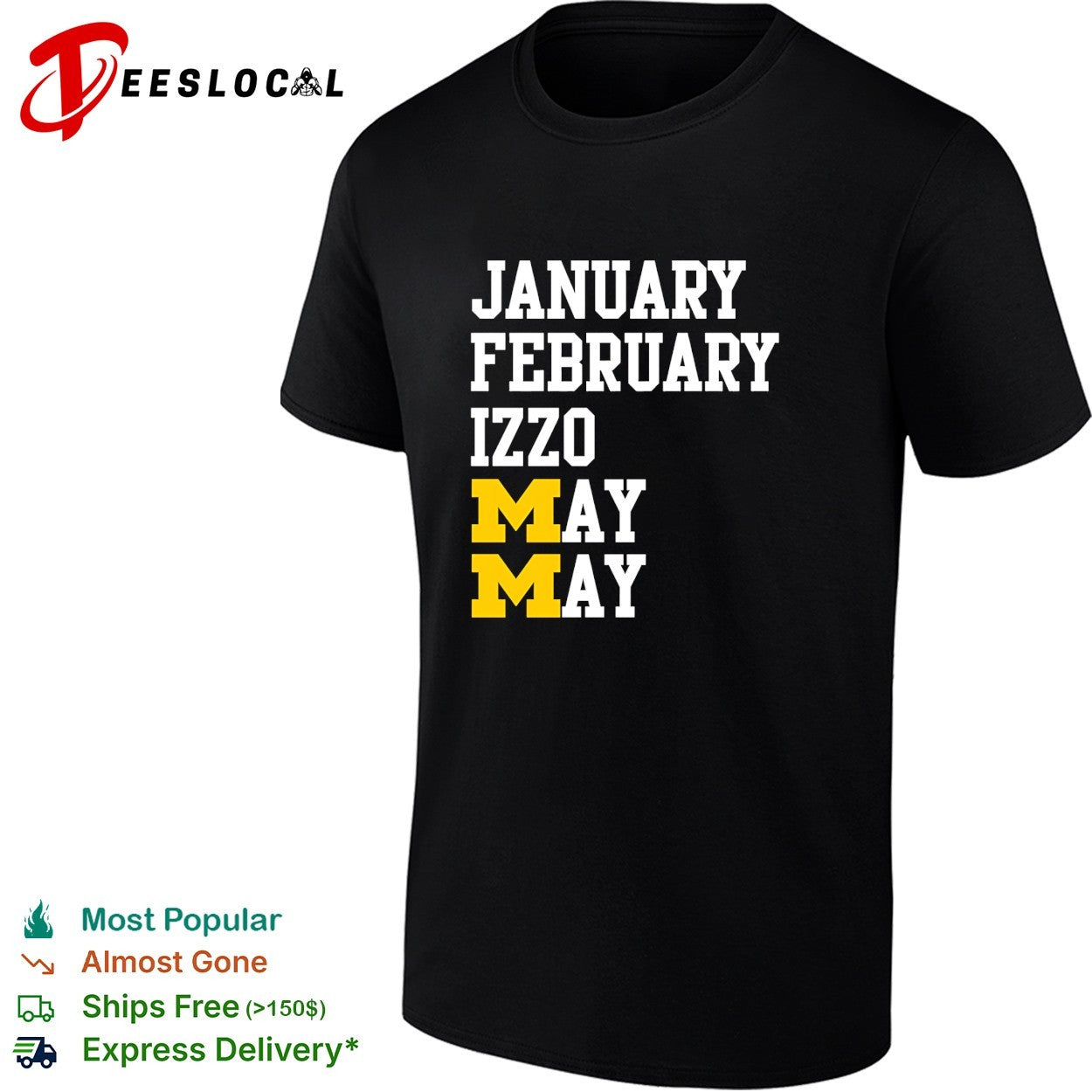 January February Izzo May May shirt