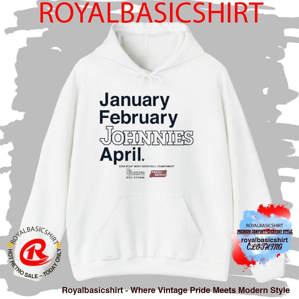 January February Johnnies April St. John’s Red Storm MBB 2026 March Madness Month Shirt