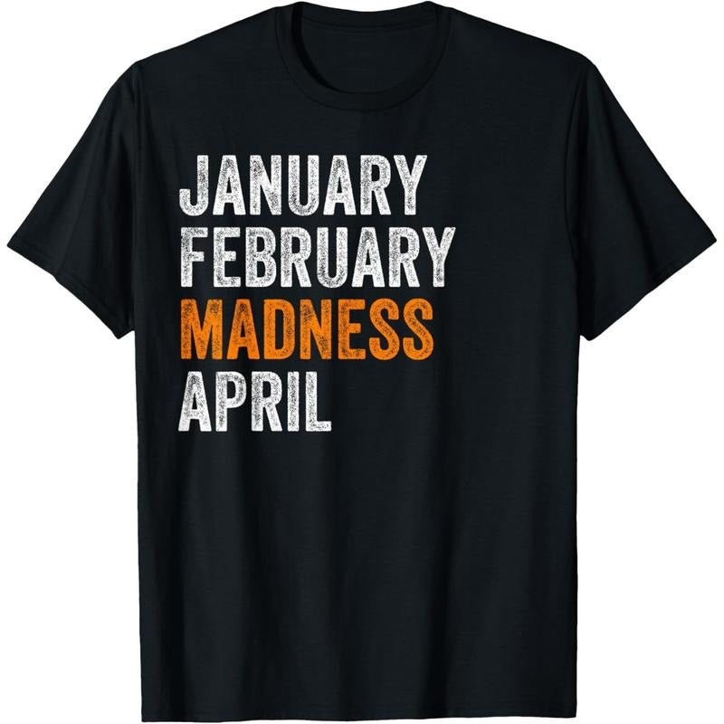 January February Madness April Vintage Funny Basketball T-Shirt Hoodie Sweatshirt | PrintMintTees.com