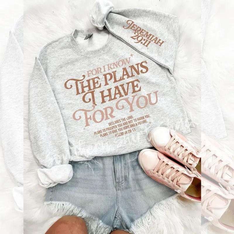 Jeremiah 29:11 Sweatshirt | Bible Verse Sweatshirt | Jesus Loving Sweatshirt Shirt Hoodie | PrintMintTees.com