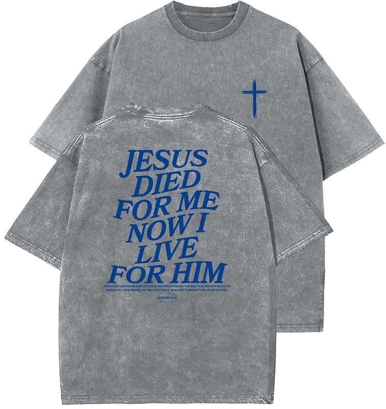 Jesus Died Me Now I Live Him Washed Christian Vintage 90s Top Womenswear Cotton Mineral Color T-Shirts, Hoodie, Sweatshirt