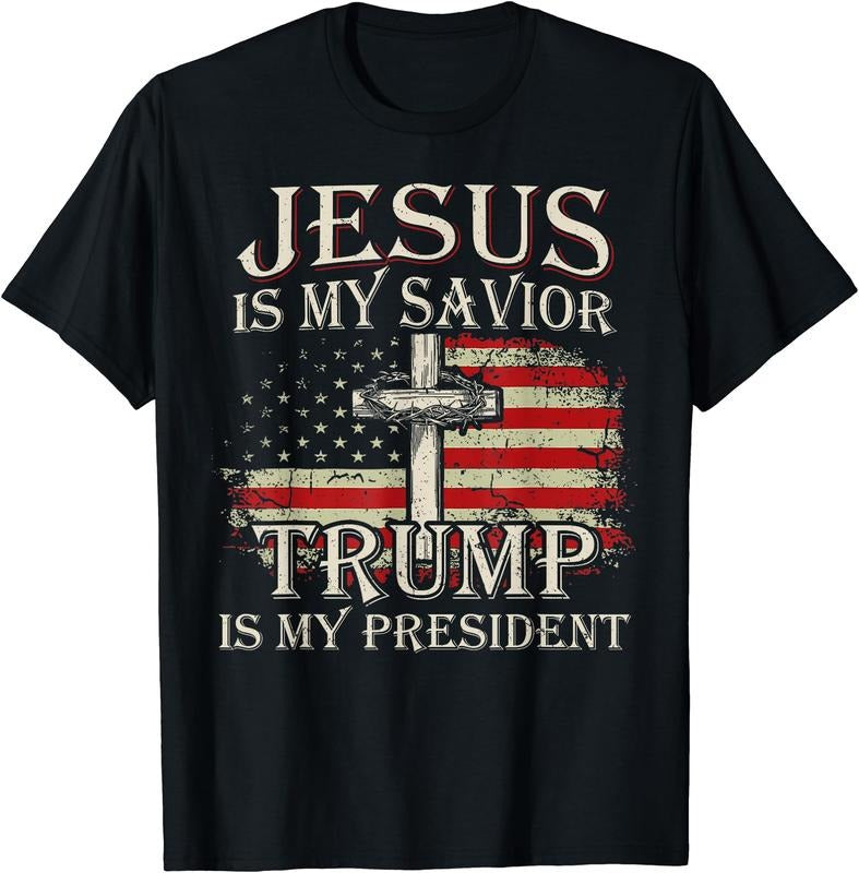 Jesus Is My Savior Trump Is My President American Flag T-Shirt | Unisex Cotton Tee Gift, Size S-5XL Hoodie Sweatshirt