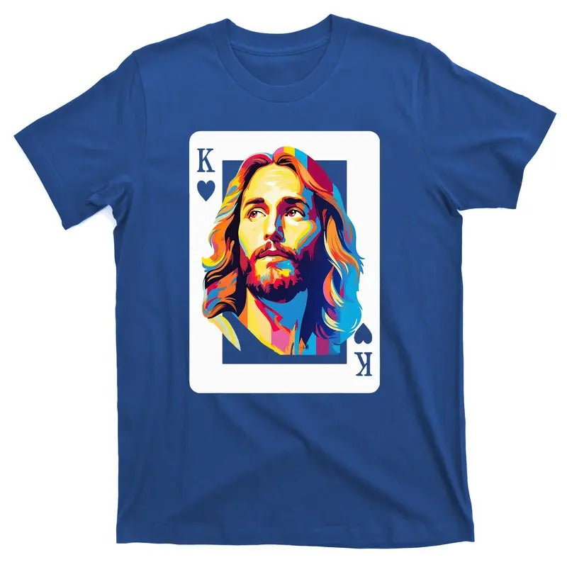 Jesus King Of Hearts Kings Of Kings Christian Catholic Playing Cards Christ Faith T-Shirt Hoodie Sweatshirt