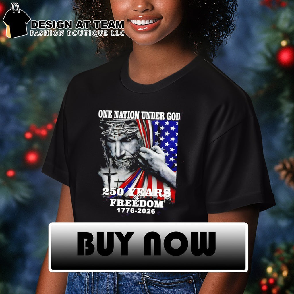 Jesus One Nation Under God 250 Years Of Freedom 1776-2026 shirt