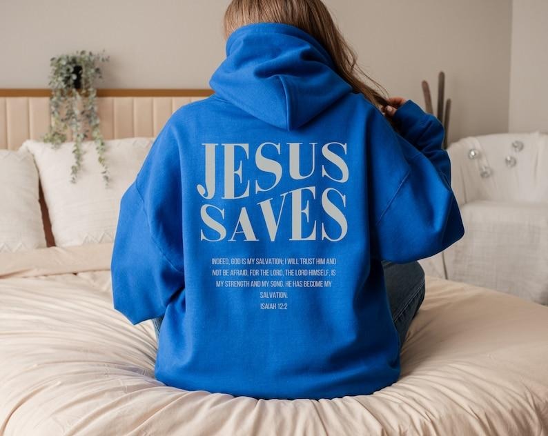 Jesus Saves Christian Hoodie Bible Verse Hoodie Christian Merch Christian streetwear Faith Based Apparel Religious hoodie...