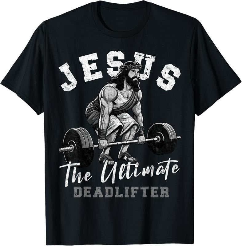 Jesus The Ultimate Deadlifter Funny Christian Workout Gym T-Shirt Hoodie, Sweatshirt | PrintMintTees.com
