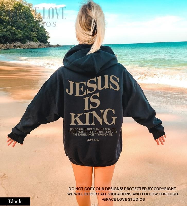 Jesus is King Jesus Hoodie Jesus is King Shirt Love Like Jesus Christian Hoodie Jesus Loves You Cotton Polyester Sweatshirt