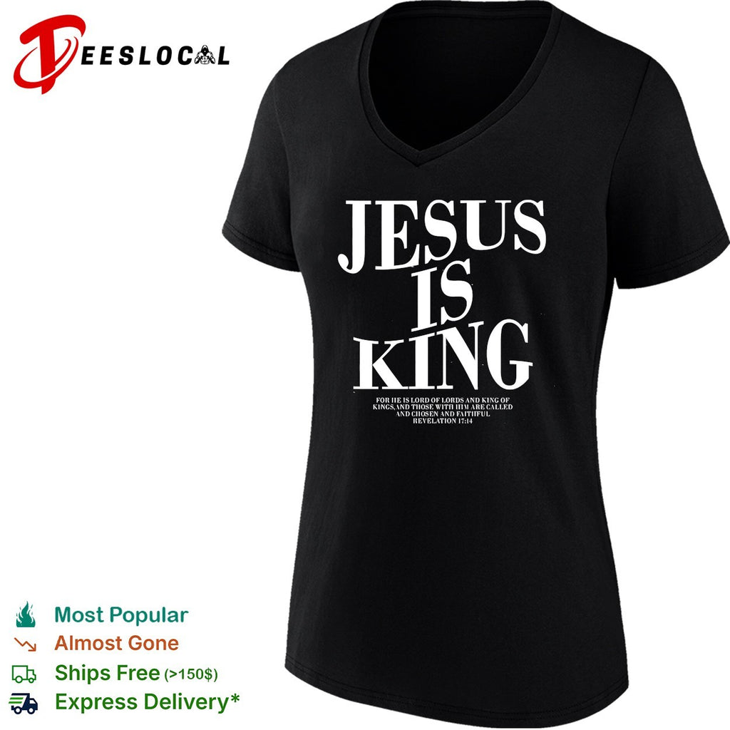 Jesus is King Revelation 17 14 shirt