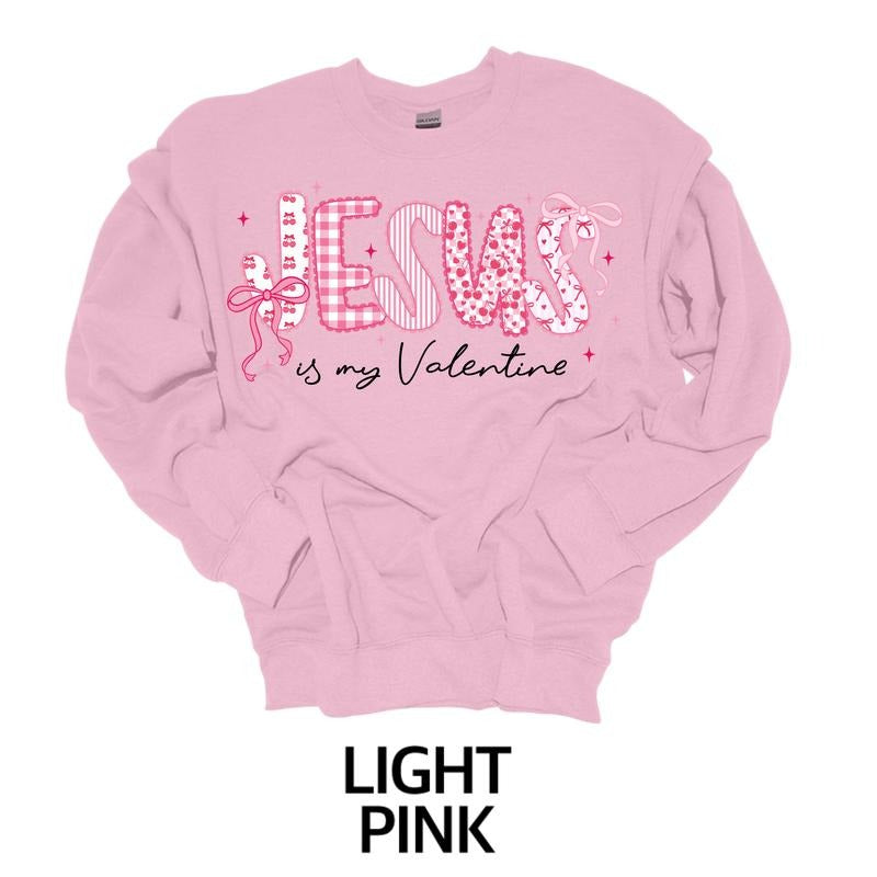 Jesus is My Valentine T-Shirt or Crewneck Unisex Fit Hoodie Sweatshirt | PrintMintTees.com