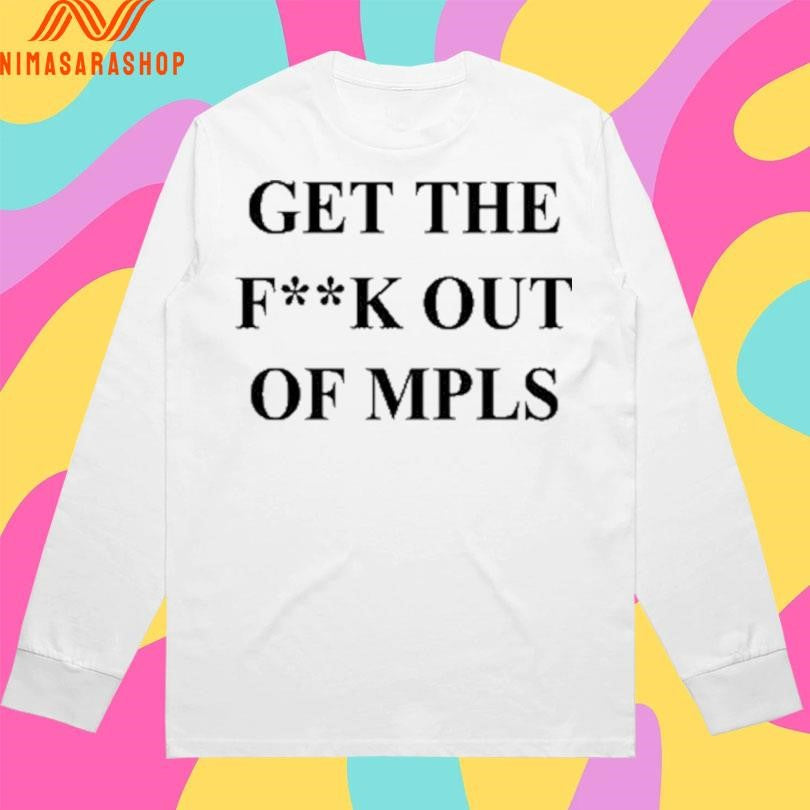 Jimmy Kimmel Get The Fuck Out Of Minneapolis Shirts