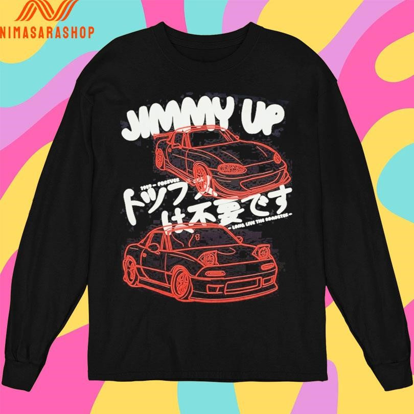 Jimmy Up 1989 Forever Long Live The Roadster Shirts