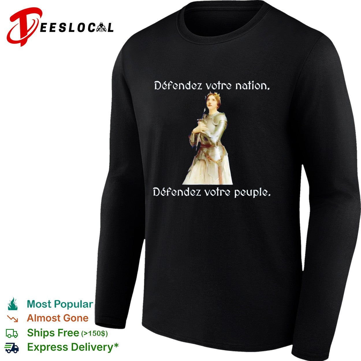 Joan of Arc Defendez votre nation Defendez votre peuple French History shirt