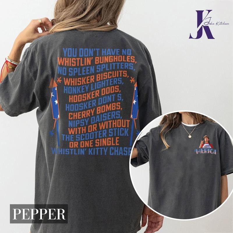 Joe Dirt Tee Shirt, 4th Of July Joe Dirt Tshirt, Joe Dirt Quotes Shirt Cotton Top Hoodie Sweatshirt | PrintMintTees.com
