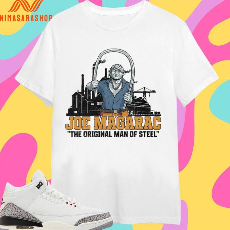 Joe Magarac The Original Man Of Steel Shirts
