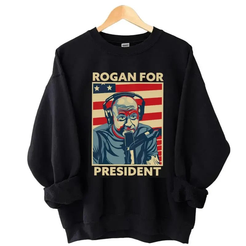Joe Rogan For President Sweatshirt T-shirt 2024 Hoodie Unisex Cotton Long Sleeve Menswear Day | PrintMintTees.com