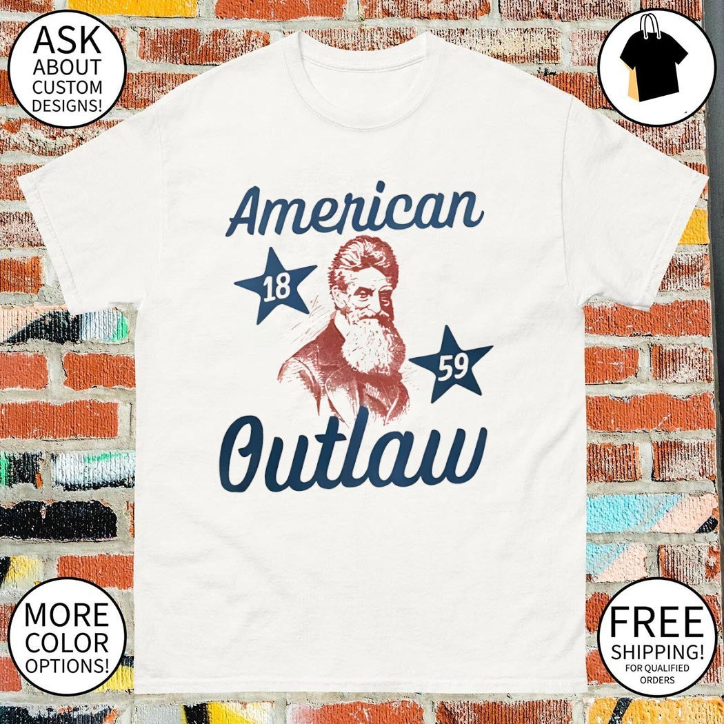 John Brown American outlaw 1859 shirt