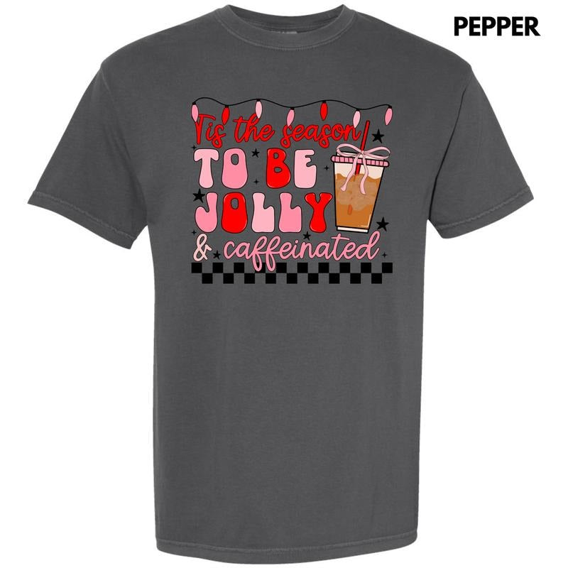 Jolly & Caffeinated Comfort Colors T-Shirt 'NLB' Hoodie Sweatshirt | PrintMintTees.com