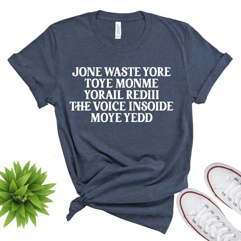 Jone Waste Yore Toye Shirt, Funny Shirt Hoodie Sweatshirt | PrintMintTees.com