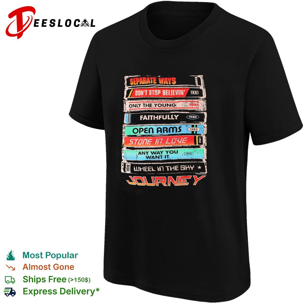 Journey Separate Ways Don’t Stop Believin’ Only the Young Faithfully Open Arms shirt