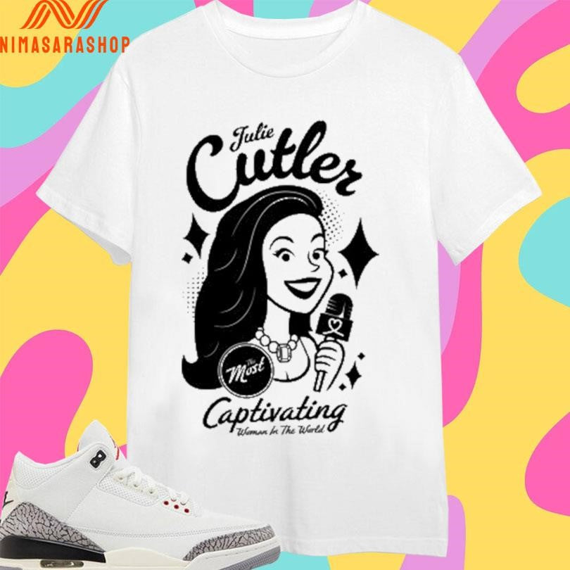Julie Cutler Captivating Woman Be The World Shirts