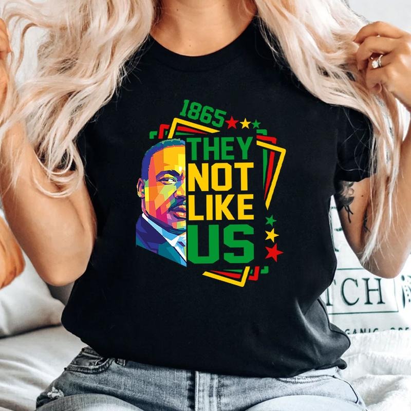 Juneteenth Shirt,They Not Like Us Shirt, Black History Shirt for Women, Juneteenth 1865 My Ancestors Weren't Free in 1776...