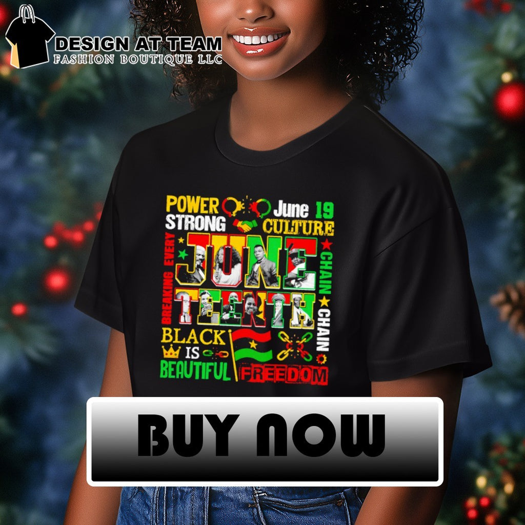 Juneteenth We Outside African American power strong culture black is beautiful shirt