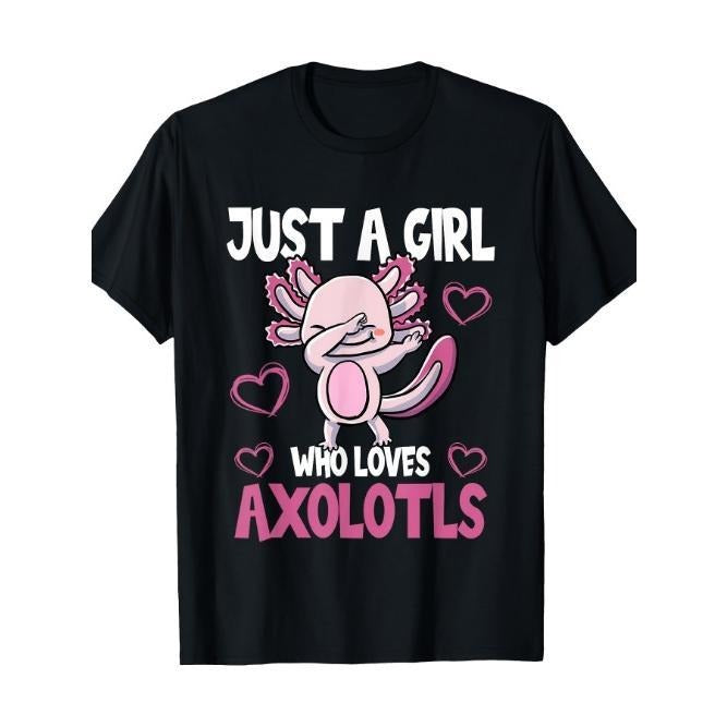 Just A Girl Who Loves Axolotls Cute Funny Kawaii T-Shirt Made in USA Hoodie Sweatshirt | PrintMintTees.com
