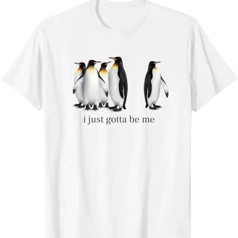 Just Gotta Be Me Penguin Mother Day Gift T-Shirt, Mama T-Shirt, Beloved Mother, Mother's Embrace, Mom's Day Delight Top...
