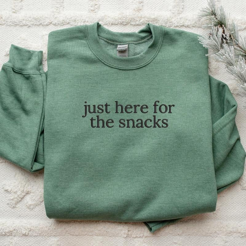 Just Here For The Snacks Embroidered Sweatshirt, Here For Snacks Sweater, Snack lover Gift, Snack Embroidery, EMB Shirt...