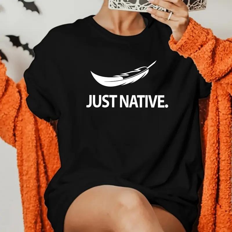 Just Native Shirt, Casual, Native American , Indigenous Tank Top, Murdered People Awareness Gift style 02 Hoodie Sweatshirt