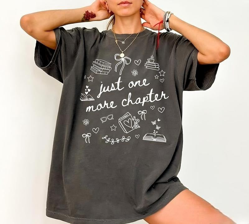 Just One More Chapter Tshirt, Bookish Merch Book Lover Shirt, Bookish Girly Tee, Reading Shirt, Reader T-Shirt, Cute Book...
