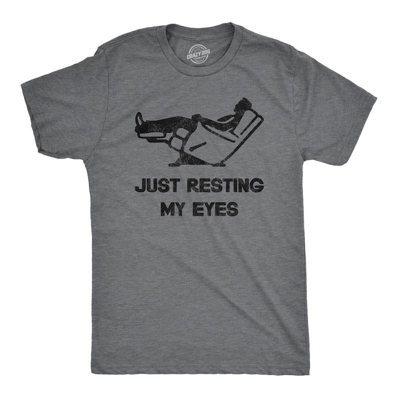 Just Resting My Eyes, Recliner, Tired Dad Shirt, Funny Mens Shirt, Funny Dad Shirt, Funny Father's Day Shirts, Nap Champ,...