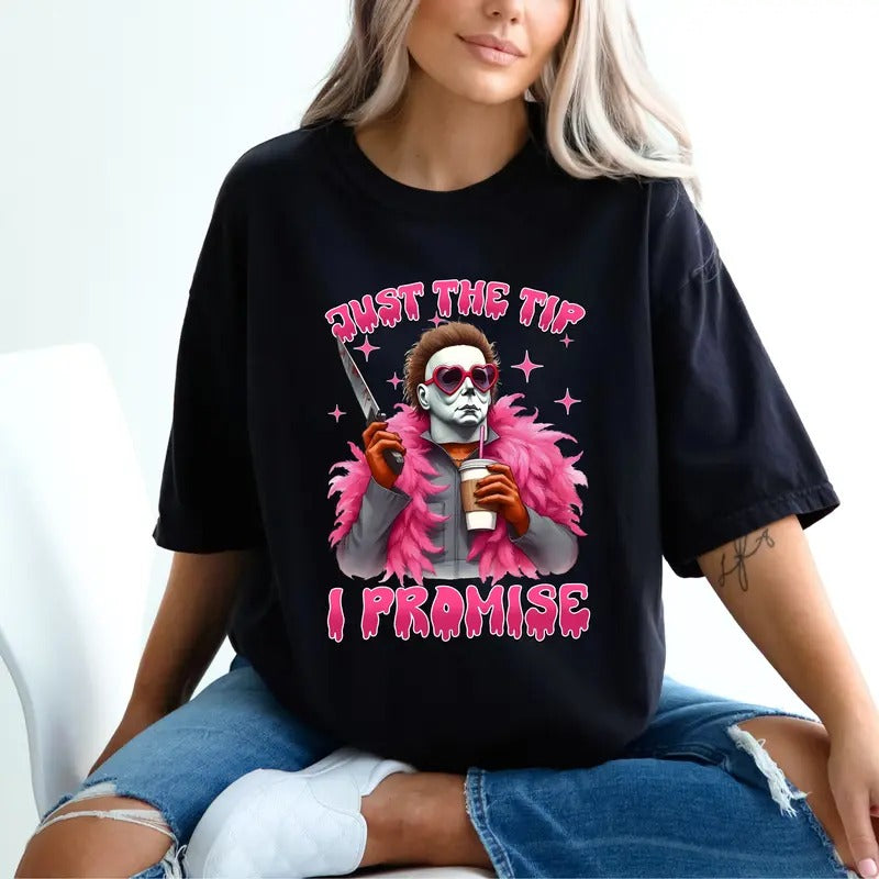 Just Tip I Promise Michael Myers Short Sleeve Spooky Season Shirt Funny Halloween Horror Movie Shirt Scary Movie Halloween Shirt Halloween Funny Her Top Womenswear Horror T-Shirts, Hoodie, Sweatshirt