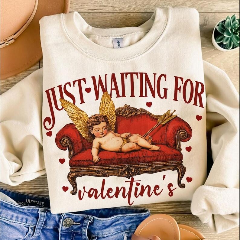 Just Waiting For Valentine's Sweatshirt, Gold ed Cupid, Valentine's Day , Valentine Love  Digital Shirt Hoodie