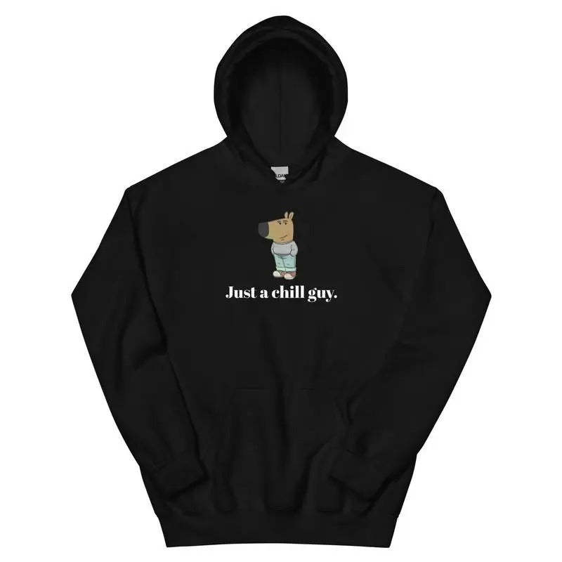 Just a Chill Guy Unisex Shirt Sweatshirt Hoodie, Funny Hoodie, Chill Guy Trend, Chill Guy Meme, Classic Tee Womenswear...