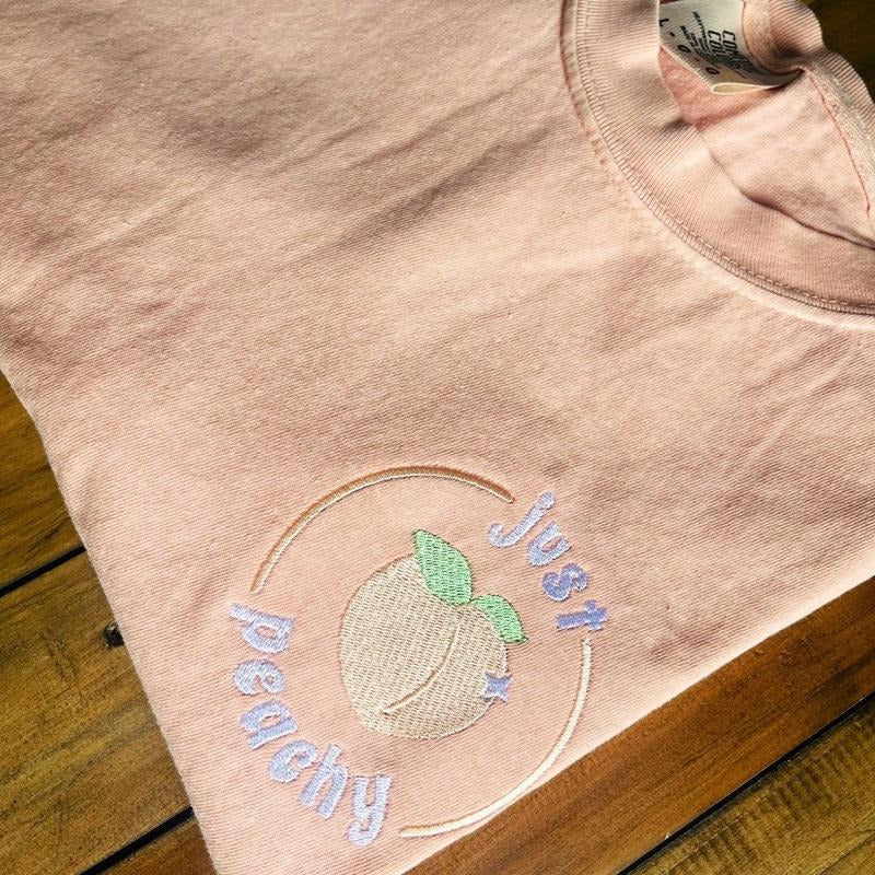 Just peachy embroidered comfort colors t-shirt Crew Neck Cotton Cotton Cotton Hoodie, Sweatshirt | PrintMintTees.com