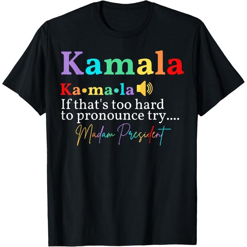 Kamala If that's too hard to pronounce try Madam President T-Shirt made in usa Hoodie Sweatshirt | PrintMintTees.com