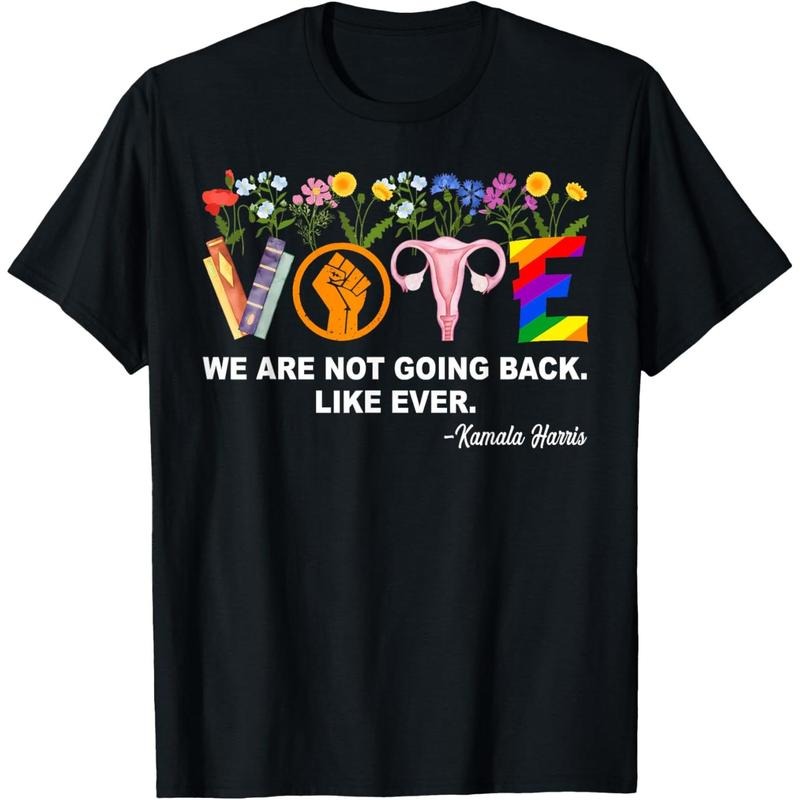 Kamala-We Are Not Going Back Like Ever Feminist Human Rights T-Shirt made in usa Hoodie Sweatshirt | PrintMintTees.com